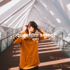 Quantum Select #001 | Mistrix Guest Mix