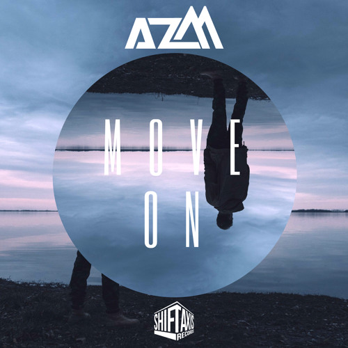 AzM - We Both Moved On (Original Mix)