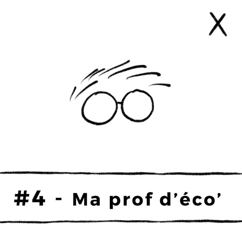#4 - Ma Prof D'éco