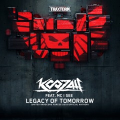 Koozah - Legacy of Tomorrow  feat. MC I See (Official UHF 2018 Anthem)