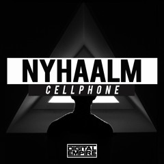 Nyhaalm - Cellphone (Original Mix) [Out Now]