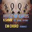 House Of Cards (EM CHORD remake)