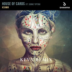 House Of Cards KSHMR (KEVN remix)