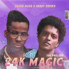 Bruno Mars & Bobby Brown - Our Own 24K Magic