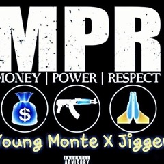 Money Power Respect (Blue Money Remix)- Young Monte X Jigger