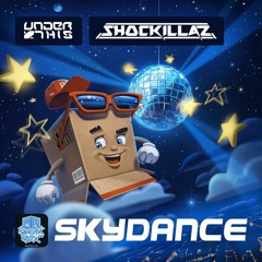 OUT NOW! Shockillaz Feat. Under This - Skydance (BETTER KICKS Remix)