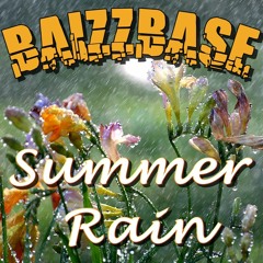 BaizzBase - Summer Rain