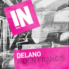 Aiden Francis - Delano EP [OUT NOW]