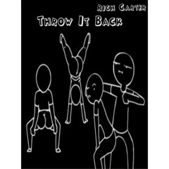Throw It Back (Prod. Louieville Slugga)