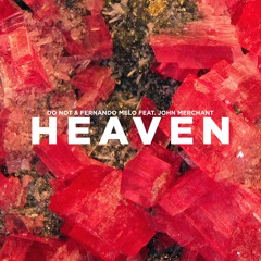 Do Not & Fernando Melo ft. John Merchant - Heaven