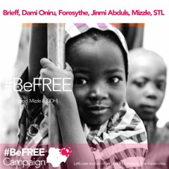 #BeFree ft. Jinmi Abduls, Brieff, Foresythe, Mizzle, Dami Oniru & STL (prod. Mizzle & ODH)
