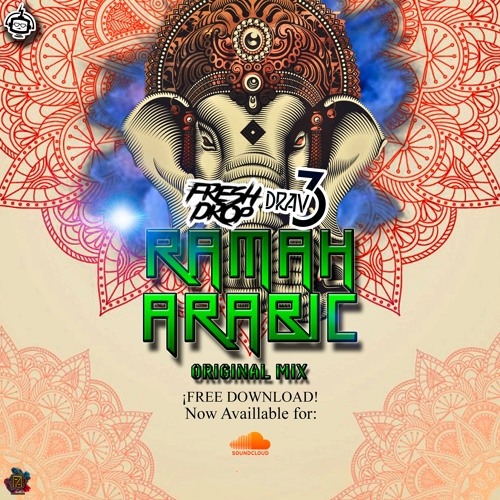 Fresh Drop X Drav3 - Ramah Arabic (Original Mix)*Click Buy For FREE DOWNLOAD*