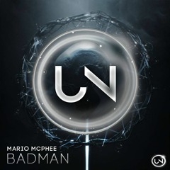 Mario Mcphee - Badman //#UNNW008 [FREE DOWNLOAD]