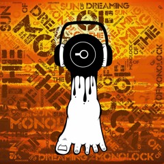 Monolock "Dreaming Of The Sun" Live Set