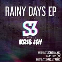 Rainy Days [VIP] OUT NOW