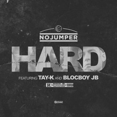 No Jumper feat Tay K & Blocboy JB - Hard (Official Audio)