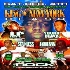 Lp Intl vs Earth Ruler vs Stainless vs Young Hawk 12/04 (King Of NY)