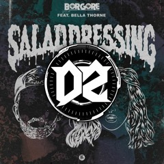 Borgore - Salad Dressing ft Bella Thorne (Diskirz Remix) [FREE DOWNLOAD]