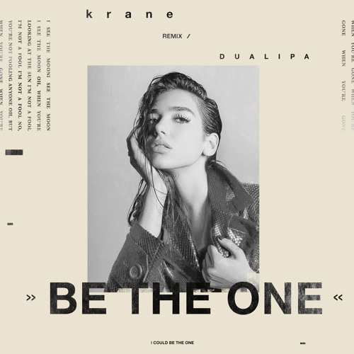 Dua Lipa - Be The One (KRANE Remix) by KRANE - Free download on ToneDen