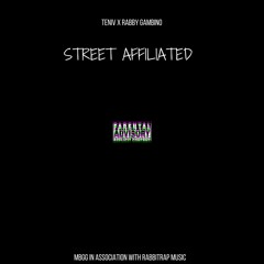Street Affiliated (ft. Rabby Gambino)