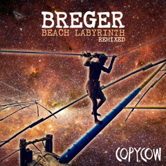 Breger ~ Beach Labyrinth Remixed (Continuous Mix) Copycow