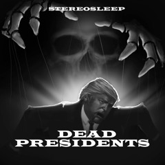 Dead Presidents