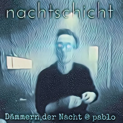 Dämmern der Nacht | pablo