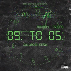 Dollar Sign Staxx 9To5 TNM1