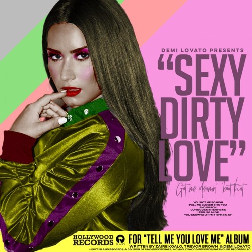 Stream Cole Diamond presents...Sexy, Dirty, Love - Demi Lovato by  ColeDiamond | Listen online for free on SoundCloud