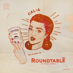 Round Table ft. Rexx Life Raj (Prod. by CAL-A)