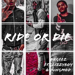 Ride or Die (Feat. GlizzyBoy & Yung Mod)