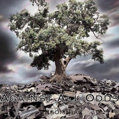 Against All Odds (Prod. By Insomniac)