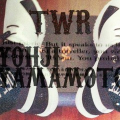 TWR - YOHJI YAMAMOTO #designerrap