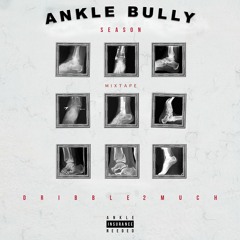 Dribble2much - Bodak Ankle Bully Remix