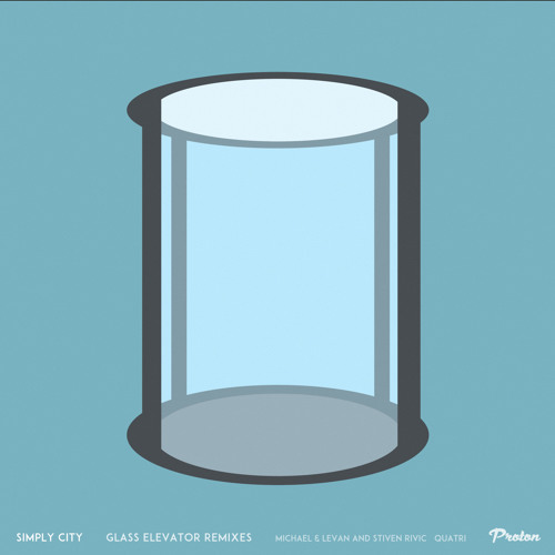 Simply City - Glass Elevator (Quatri Remix)