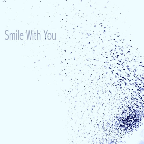 Smile with you