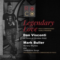 Visconti, Legendary Love (In honor of Christian Kidd)