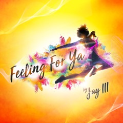 Feeling For Ya