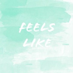 Feels Like ft TheDon (Prod. Beatz Era & Jimmy Starr)