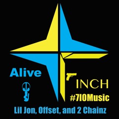 Alive (710Mix) - Lil Jon, Offset, 2 Chainz  (#710Music)