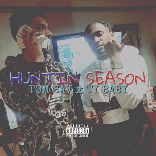 Huntin Season Freestyle x Ty Baby