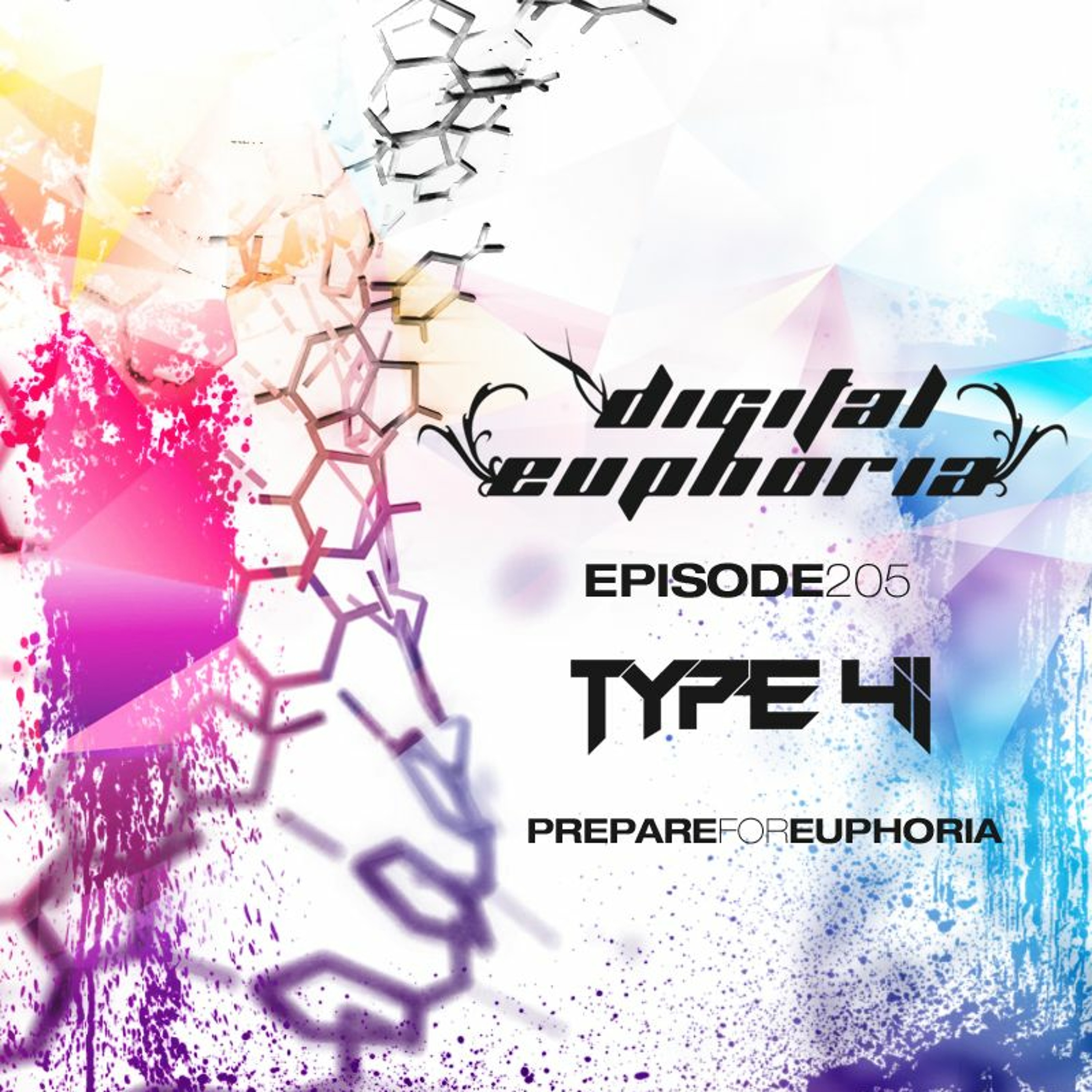 Type 41 Presents Digital Euphoria #205