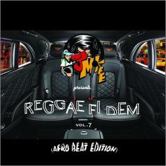 (RAW)Reggae Fi Dem (Afrobeat Edition) VOL.7