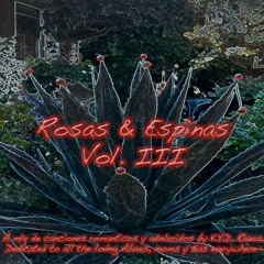 Rosas & Espinas Vol. III