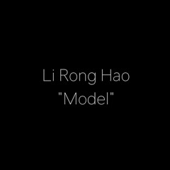 Model 模特 (Li Rong Hao Cover) - Amber Liu