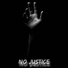 No Justice Ft. Straight Up Feather (Prod. By Mykal Riley)