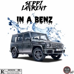 Sepp Laurent - In A Benz(Vlone)Prod By Sxx