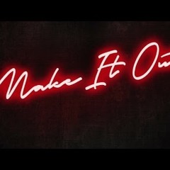 Leyy Picasso ~ Make It Out Remix