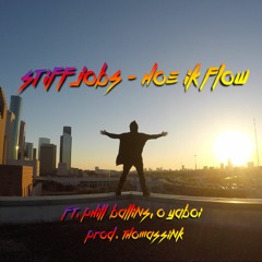 Stiff  Jobs - Hoe Ik Flow Ft. Phill Ballins & O Yaboi