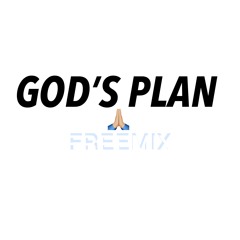 God's Plan (FREEMIX)